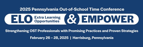 2025 Pennsylvania Out-of-School Time Conference, February 26-28 2025. Visit https://site.pheedloop.com/event/ELOandEMPOWERconference2025/home