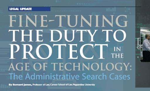 Fine-tuning the duty to protect in the age of technology: The Adminstrative Search Cases