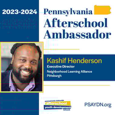 Pennsylvania Afterschool Ambassador Kashif Henderson