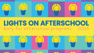 Lights On Afterschool 2023