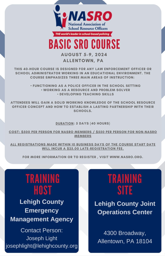 NASRO Basic SRO Course, August 5-9, Allentown, PA.  Visit www.nasro.org to register.