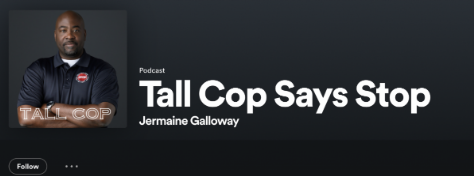 Podcast Tall Cop Says Stop