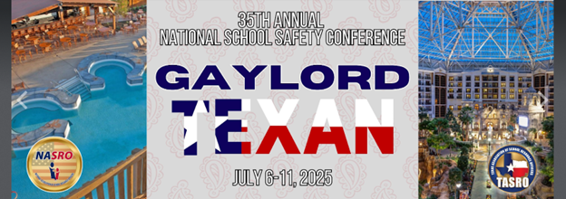 This is a flyer that says "35th Annual National School Safety Conference" in Gaylord, TX, July 6-11, 2025.