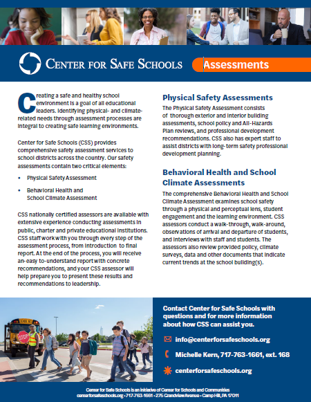 Center for Safe Schools assessments flyer. Visit www.centerforsafeschools.org for more information. 