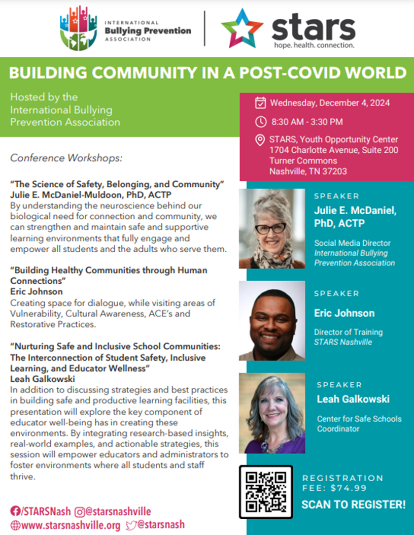 This is a flyer for the International Bullying Prevention Association Conference being held on Wednesday, December 4, 2024. Information available at https://starsnashville.ejoinme.org/MyEvents/IBPAConference/Register/tabid/1503933/default.aspx.